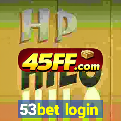53bet login